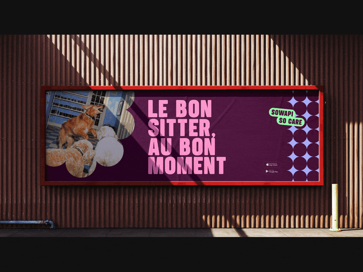 Sowapi billboard on a metal wall: “Le bon sitter, au bon moment” in pink on purple, with a photo of dogs