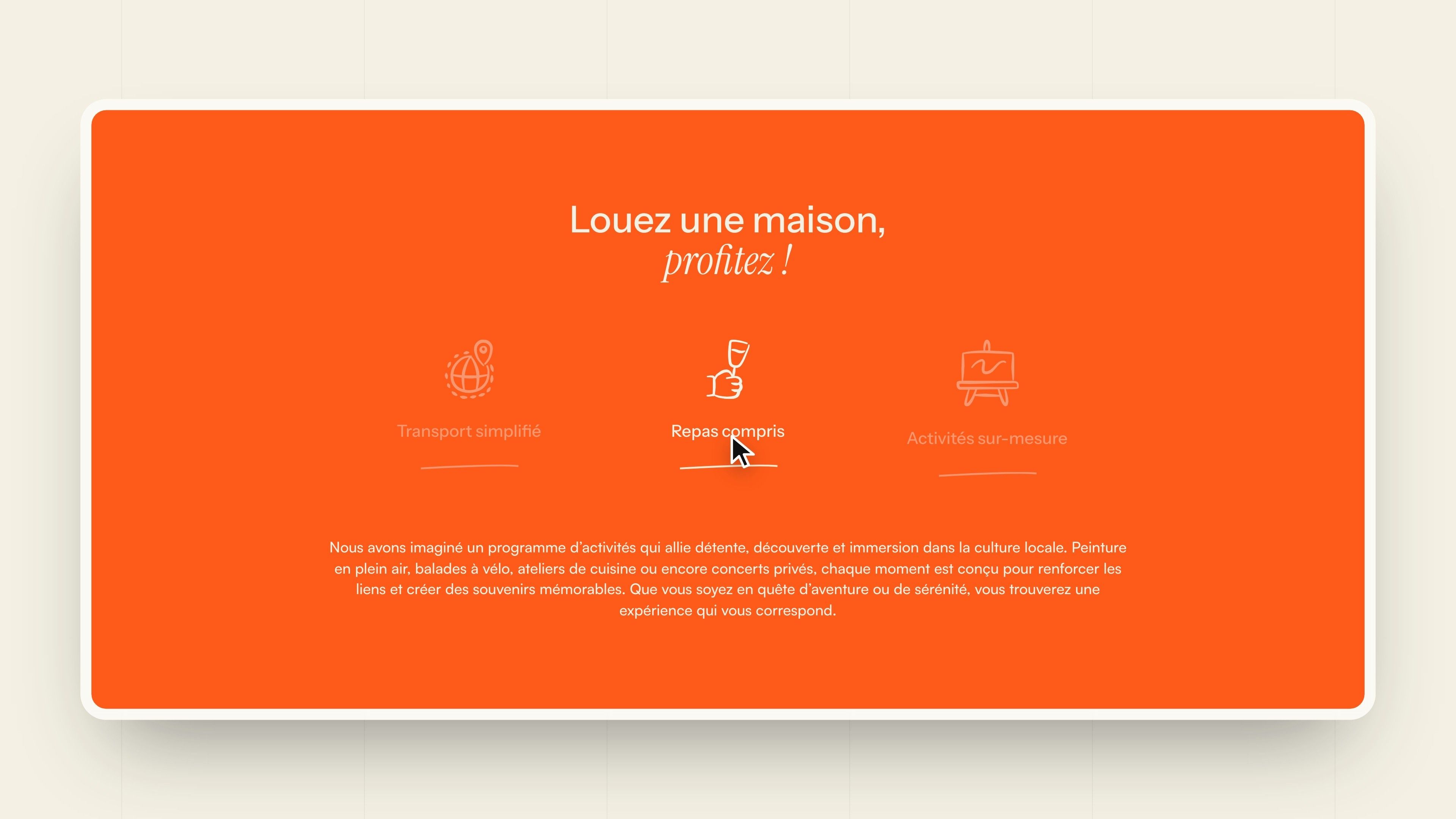 Nouvelle Brique tabs, “Rent a house, enjoy!”: simplified transport, meals included, tailor-made activities