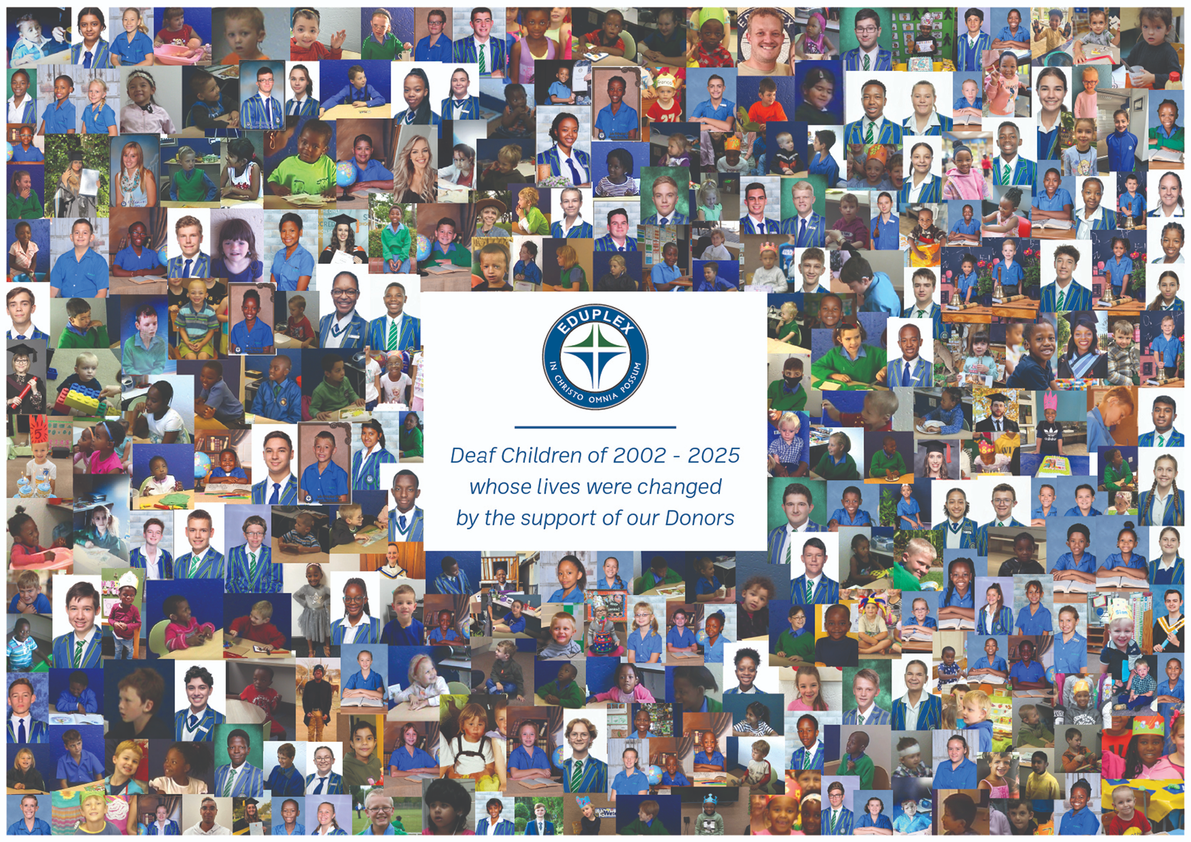 Deaf Children of 2002 - 2025 who lives were changed by the support of our Donors