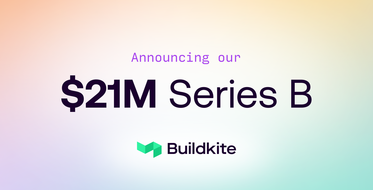 "Announcing our $21M Series B"