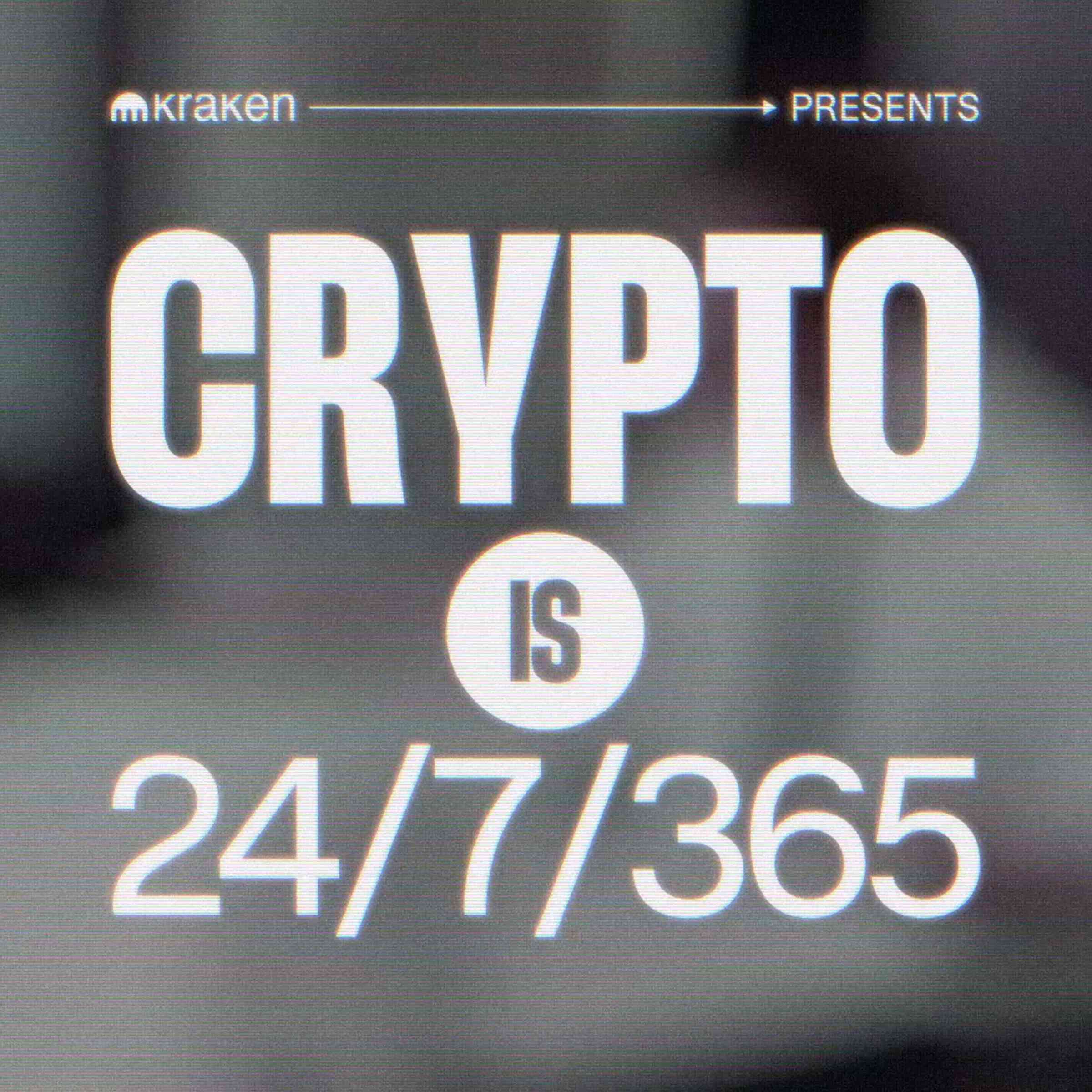 Crypto is 24/7/365