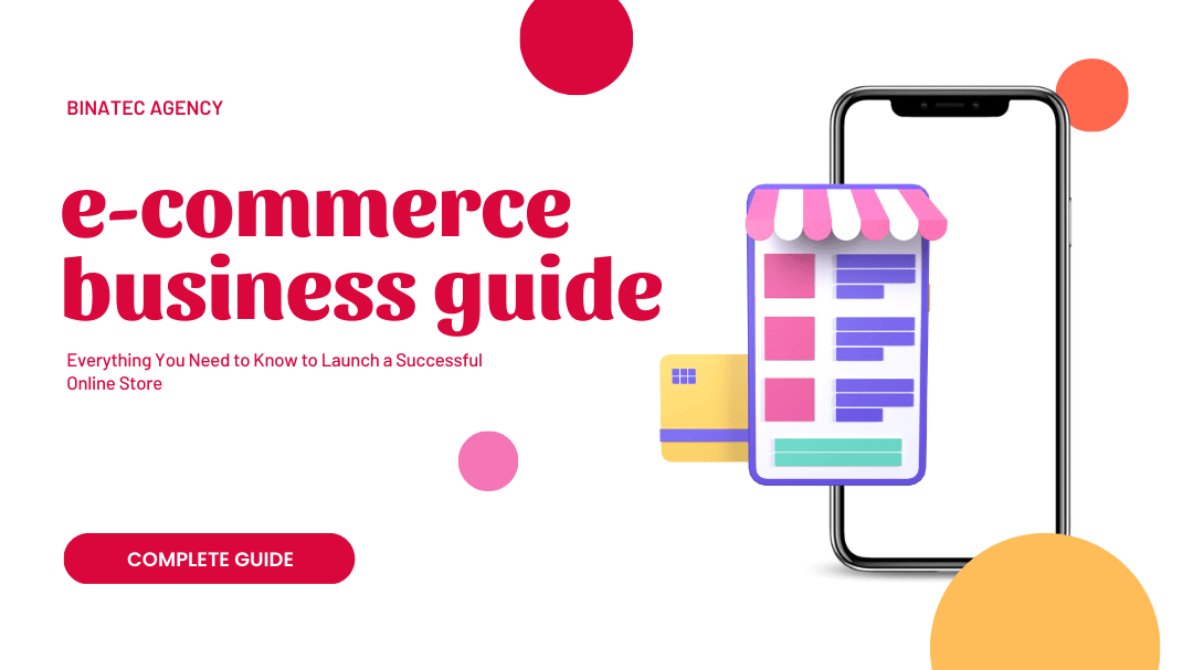 The Ultimate Guide to Starting an Ecommerce Business: Everything You Need to Know to Launch a Successful Online Store
