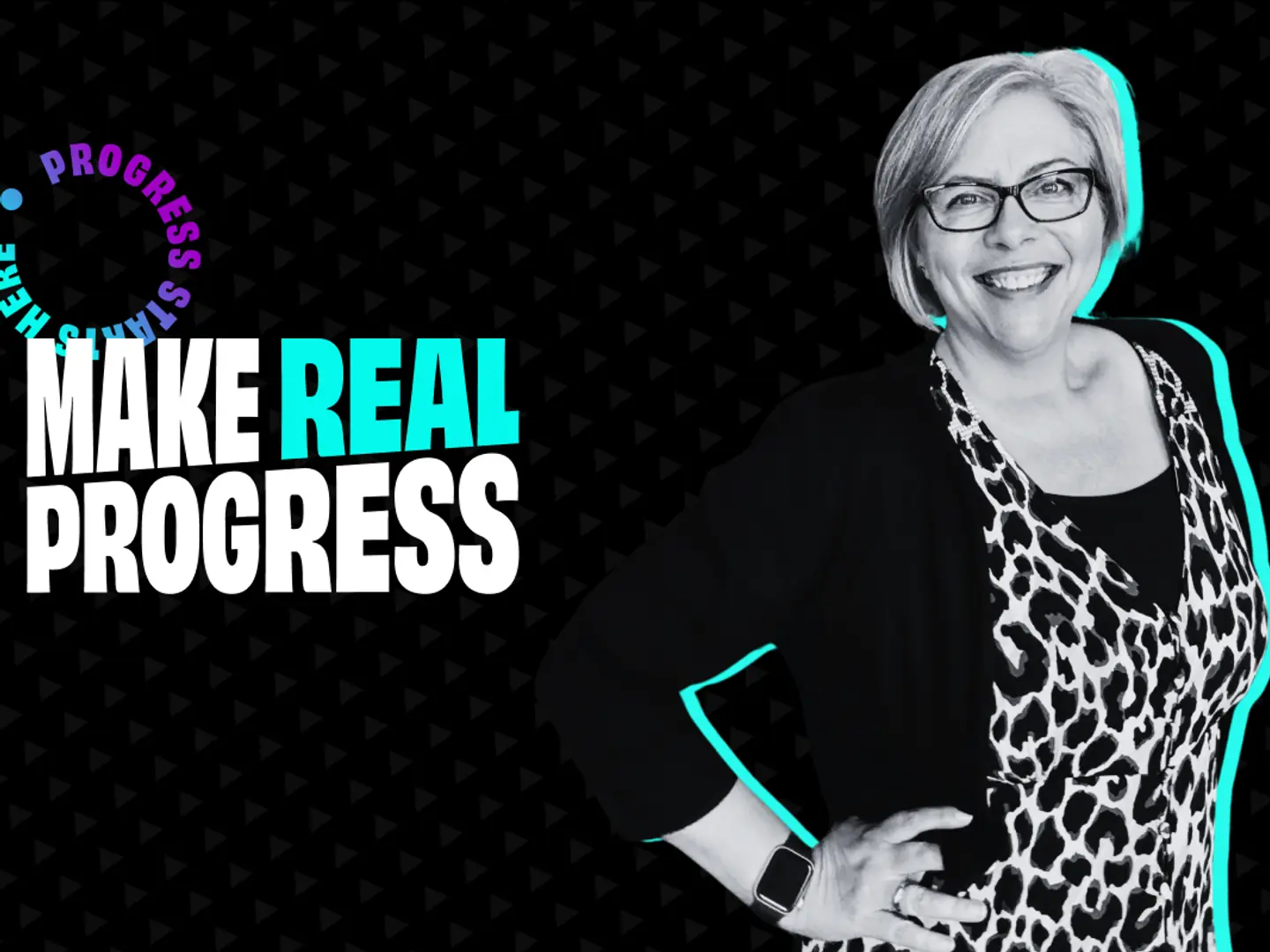 Make Real Progress