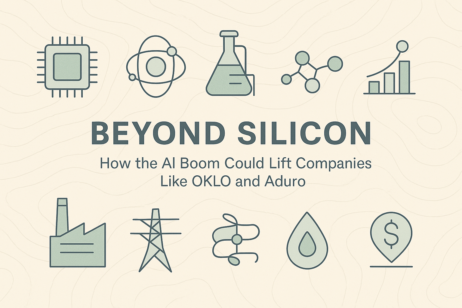 Beyond Silicon: How the AI Boom Could Lift Companies Like OKLO and Aduro