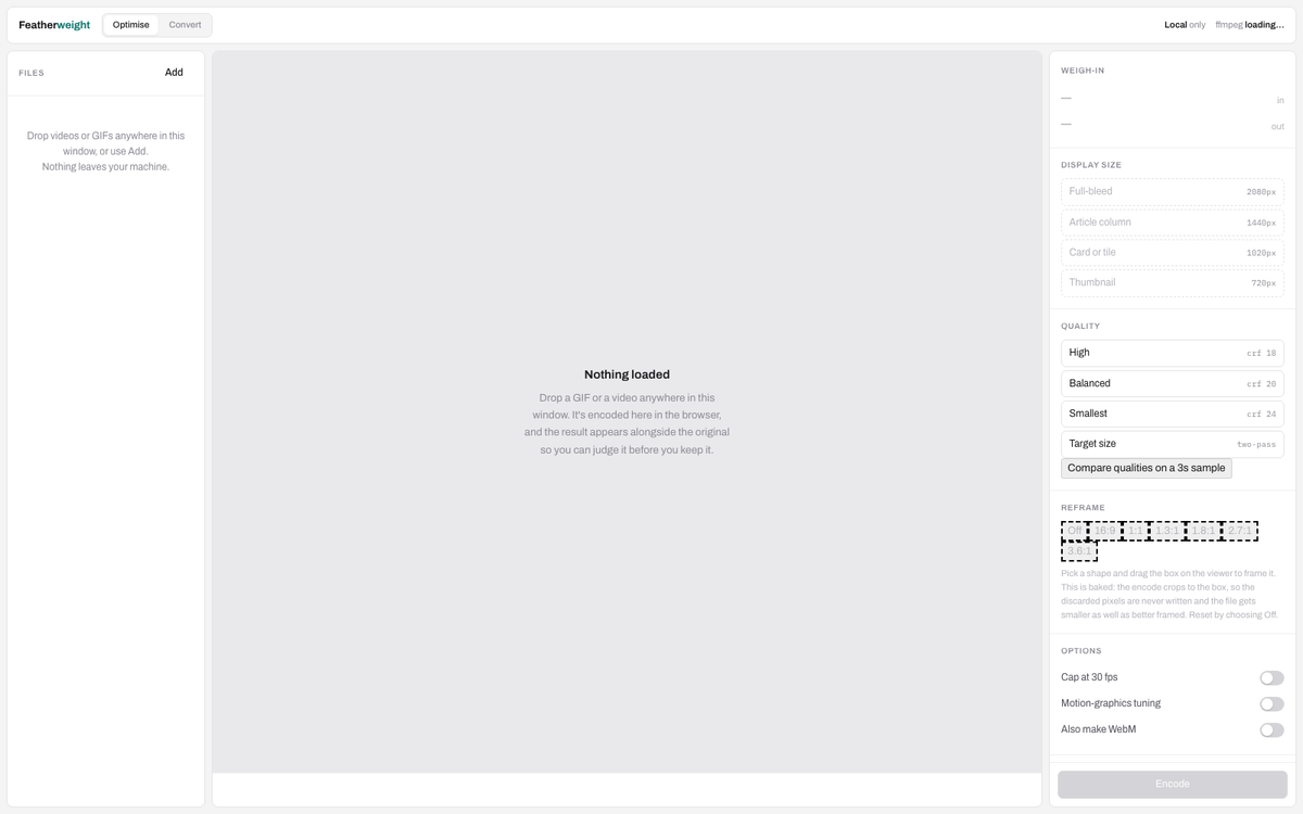The Featherweight interface: a file list, an empty preview reading Nothing loaded, and a panel of quality, reframe and encoding options.