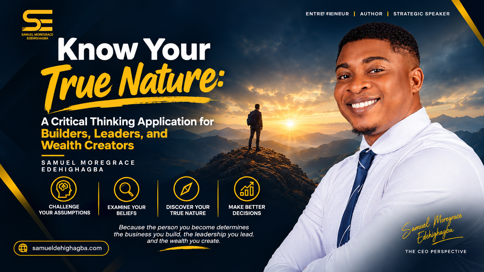 Know Your True Nature: A Critical Thinking Application for Builders, Leaders, and Wealth Creators | Samuel Moregrace Edehighagba
