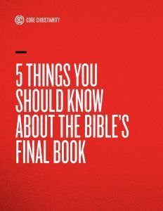 5 Things You Should Know about the Bible's Final Book