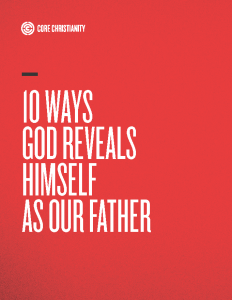 10 Ways God Reveals Himself as our Father