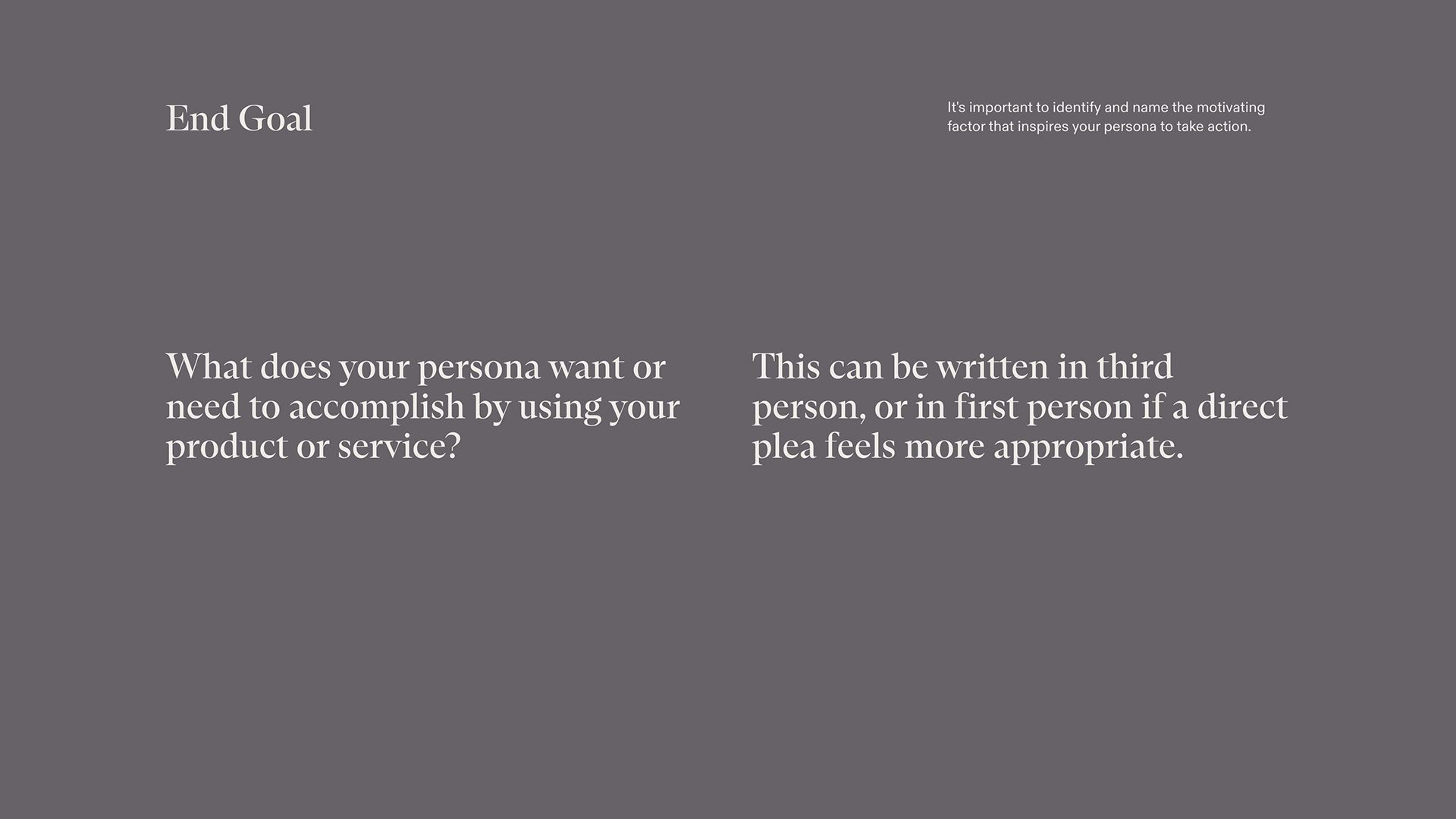 User Persona Guide - End Goal