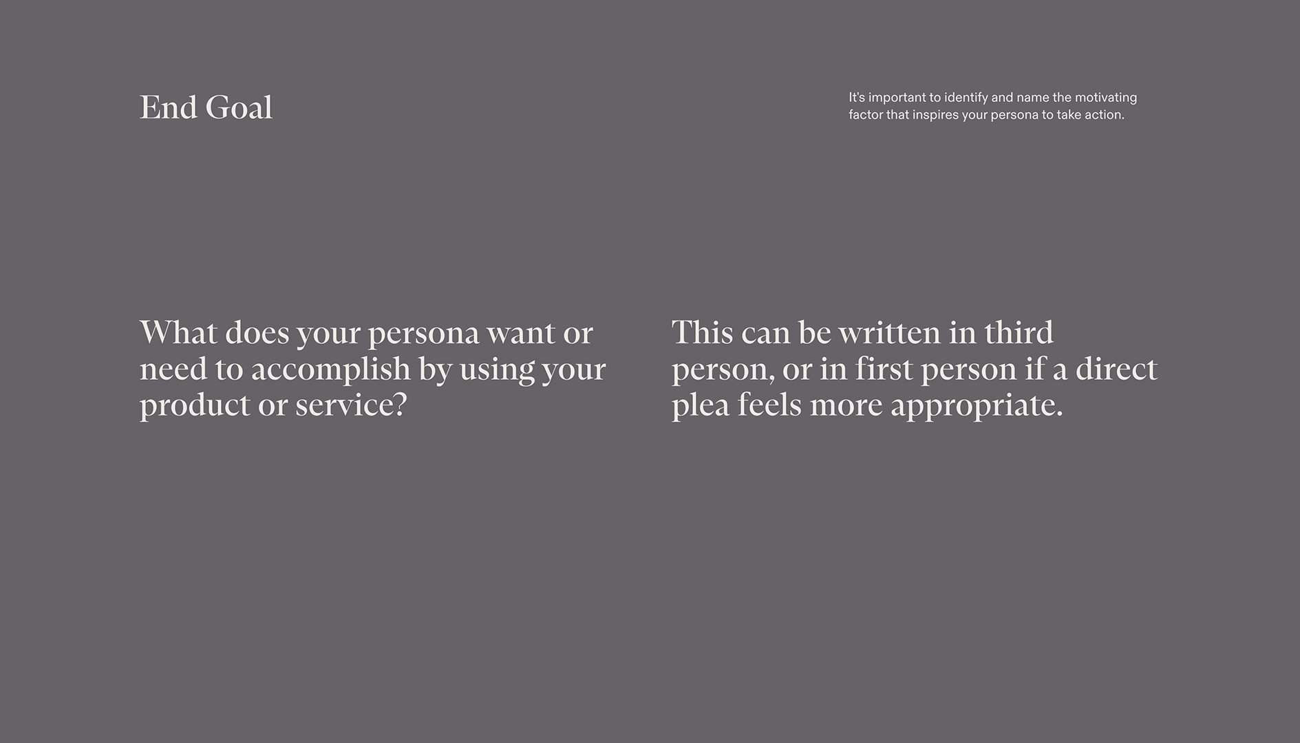 User Persona Guide - End Goal