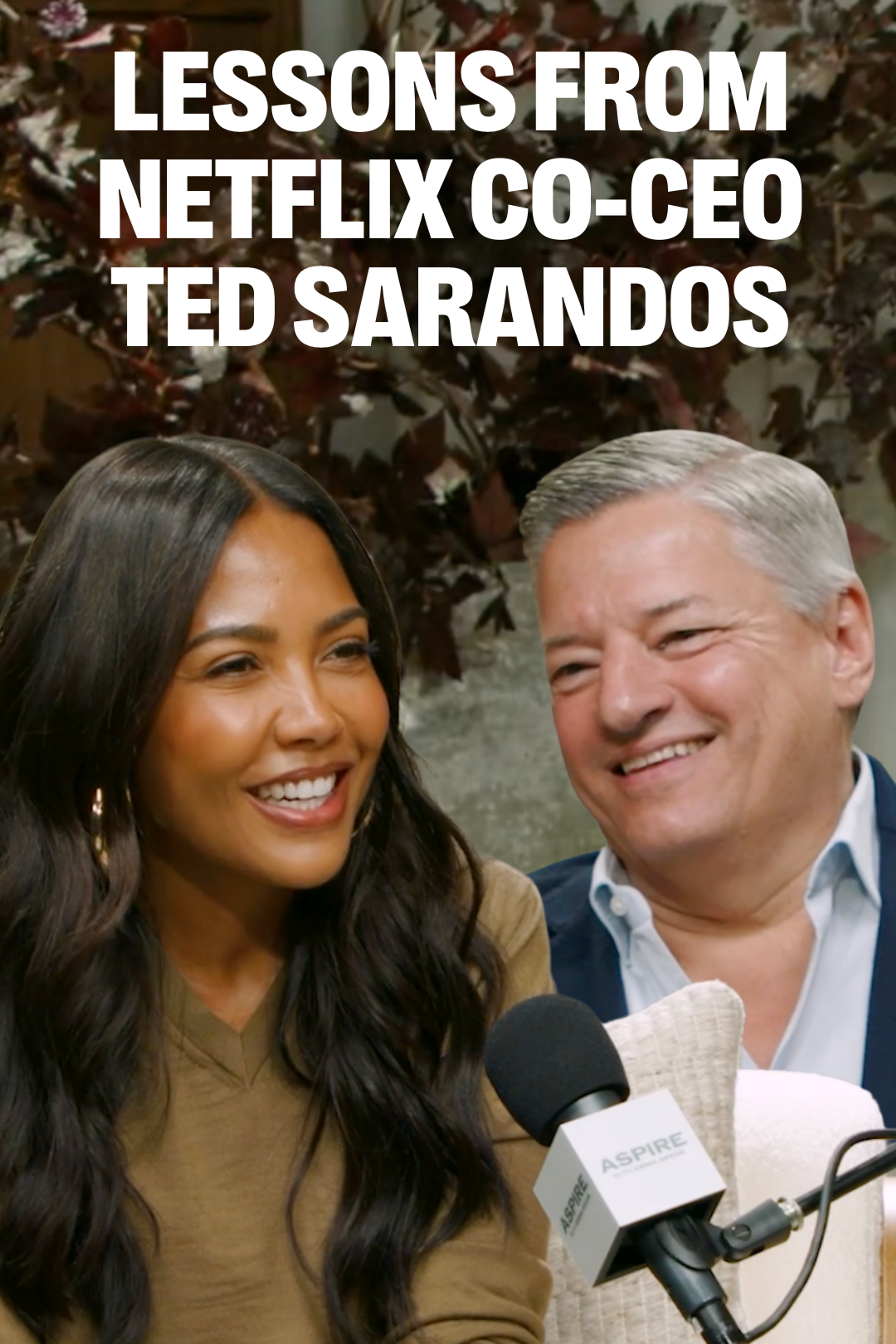 aspire emma grede podcast ted sarandos netflix ceo