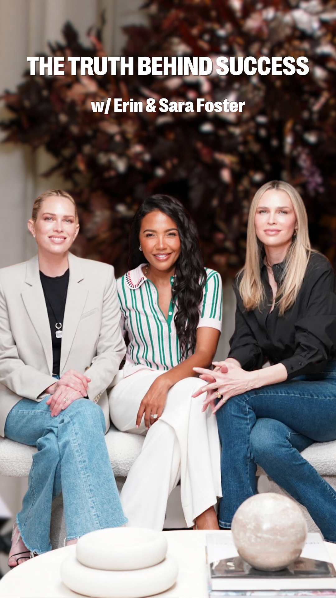 Three women, including Erin and Sara Foster, seated, with text "THE TRUTH BEHIND SUCCESS".