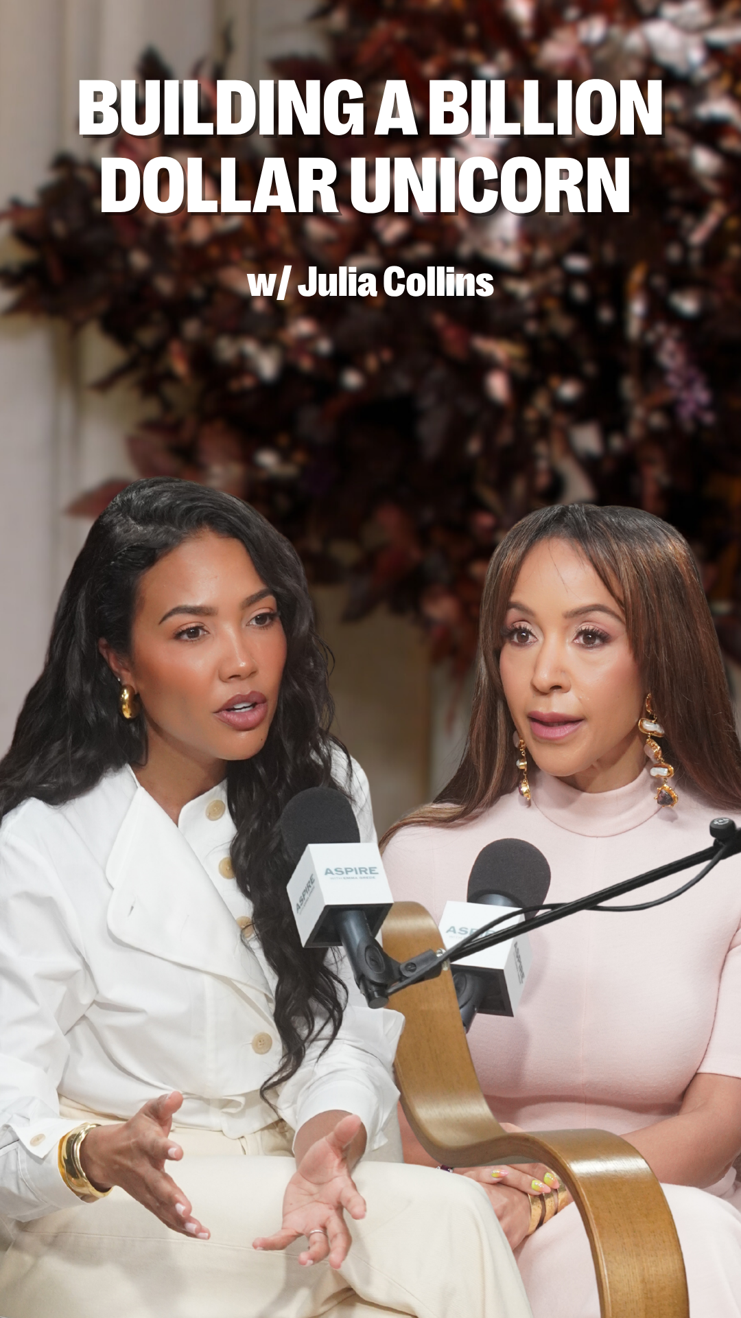 Two women speaking into microphones, with the text "BUILDING A BILLION DOLLAR UNICORN w/ Julia Collins" overlaying the image.
