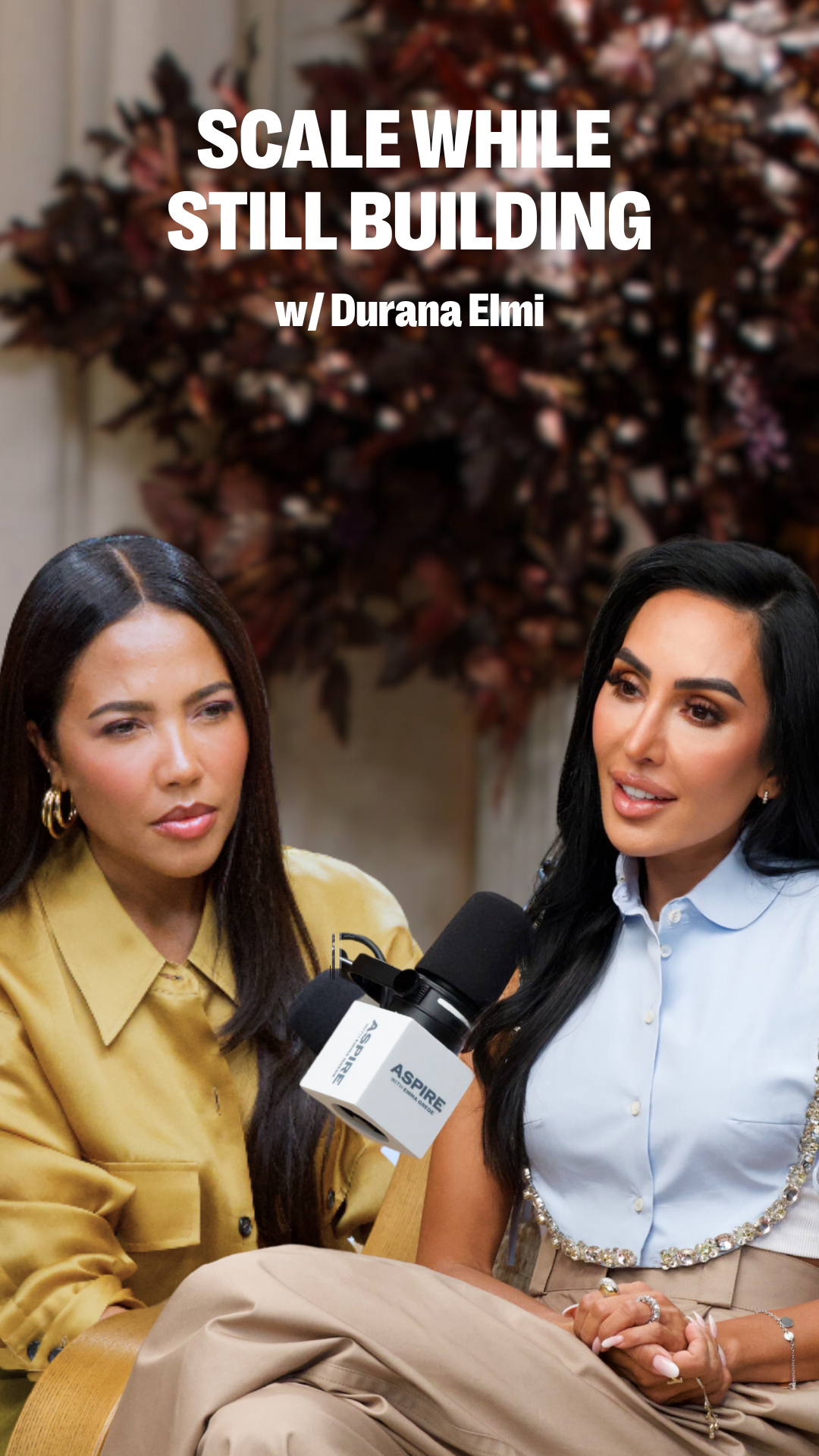 Durana Elmi and another woman are seated with microphones for an interview, with text overlay "SCALE WHILE STILL BUILDING w/ Durana Elmi."