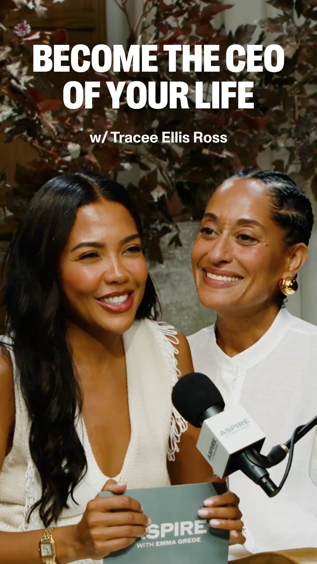 Emma Grede and Tracee Ellis Ross smiling with Aspire branding, and text "BECOME THE CEO OF YOUR LIFE w/ Tracee Ellis Ross".