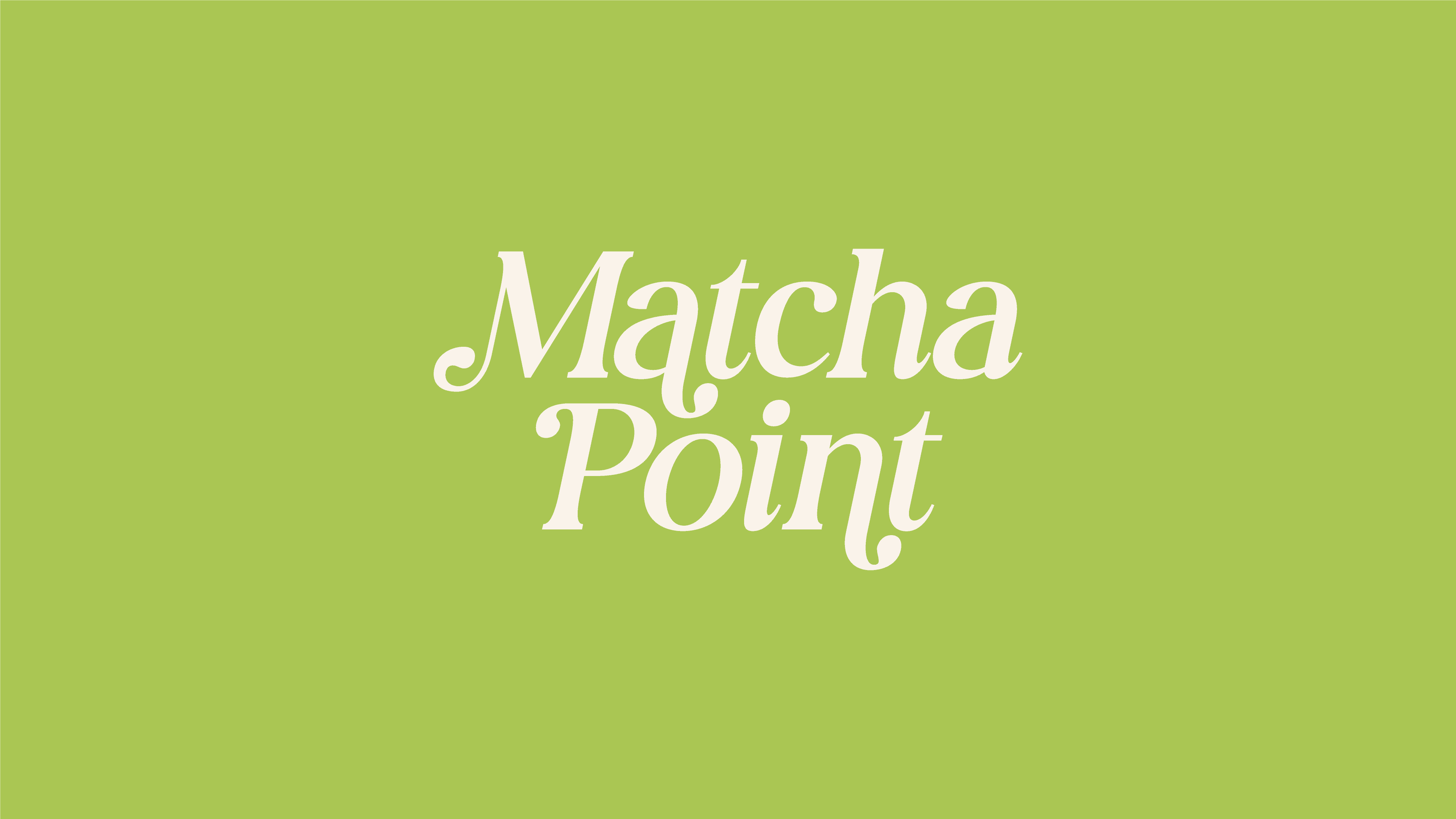 Matcha Point — Matcha Point