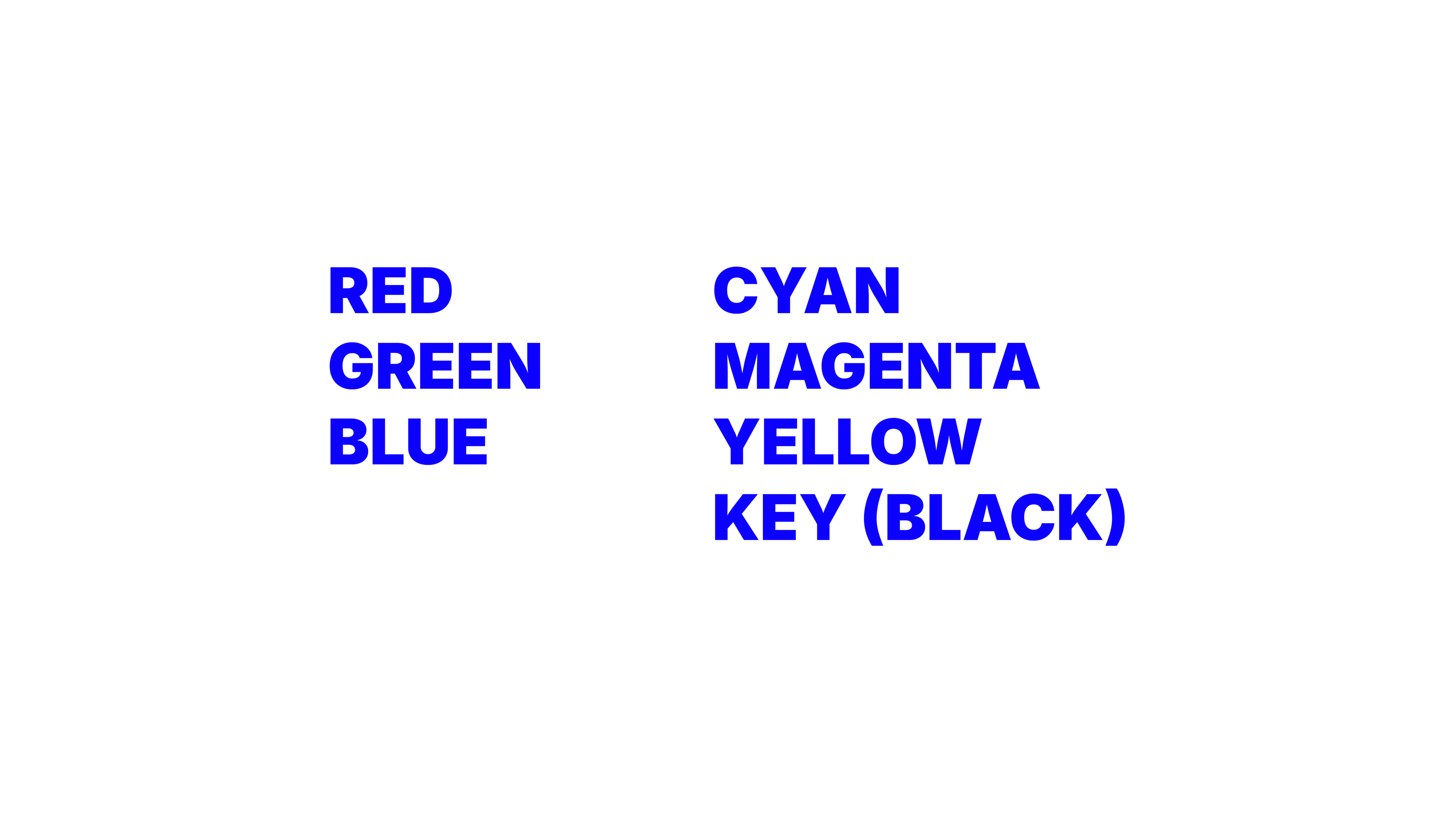 Text graphic lists RGB colors as red, green, blue and CMYK colors as cyan, magenta, yellow, and black.