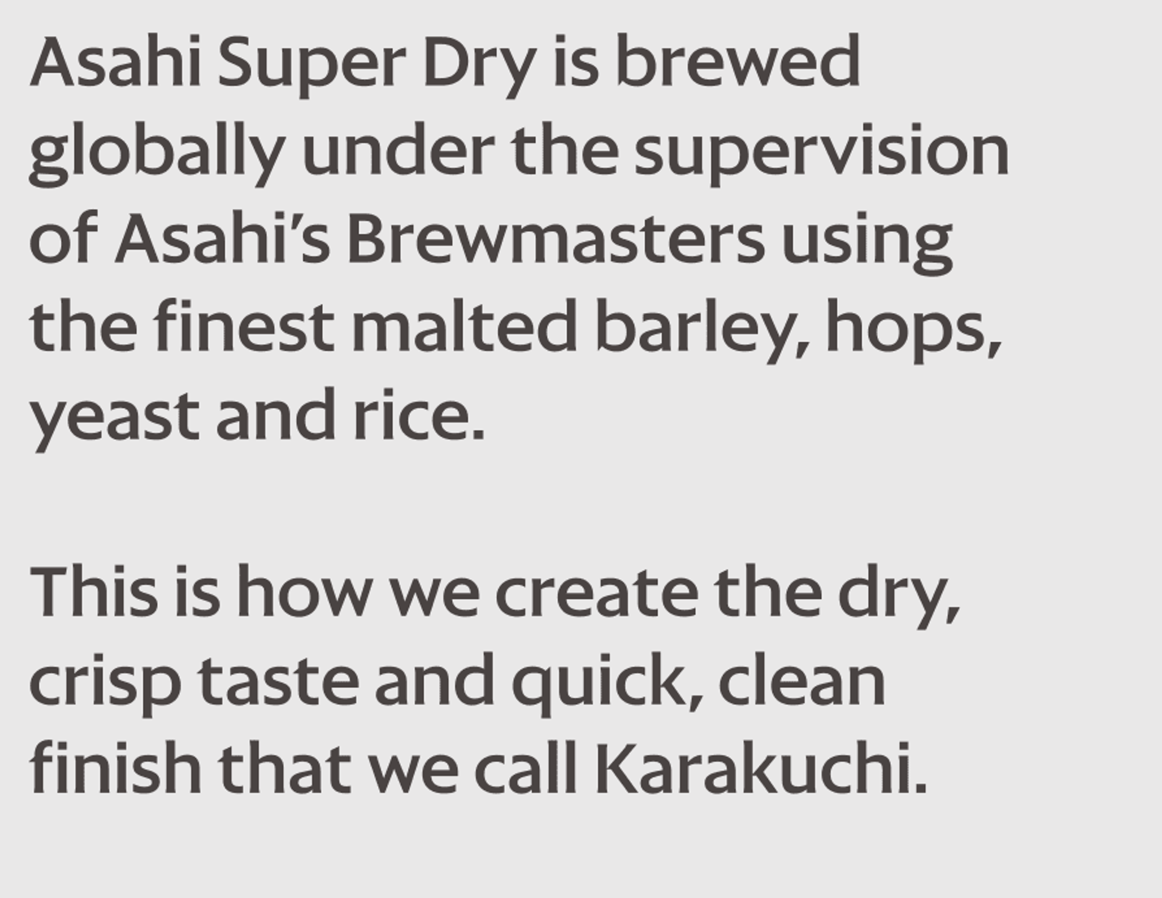 Asahi Super Dry custom typeface used in brand messaging, demonstrating how bespoke typography supports clarity and consistency.