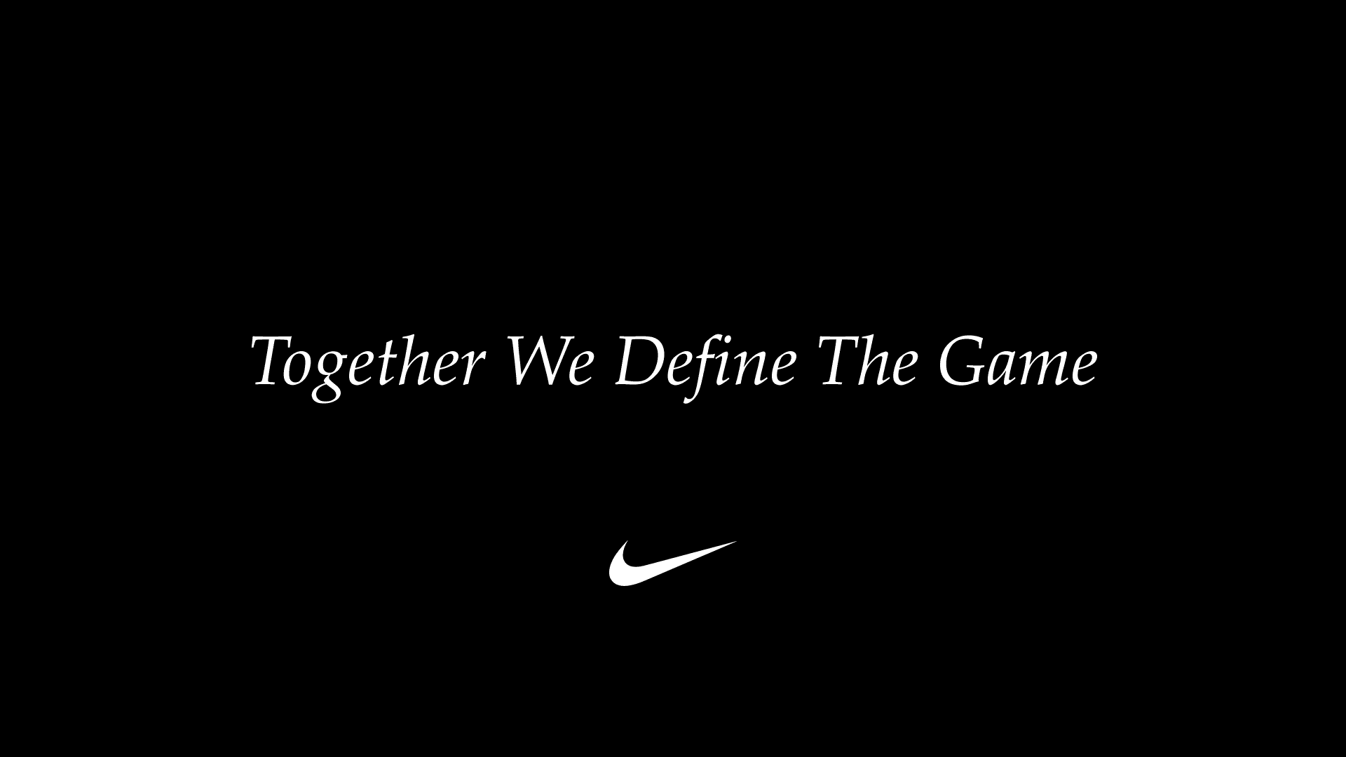 Nike "Together We Define The Game"