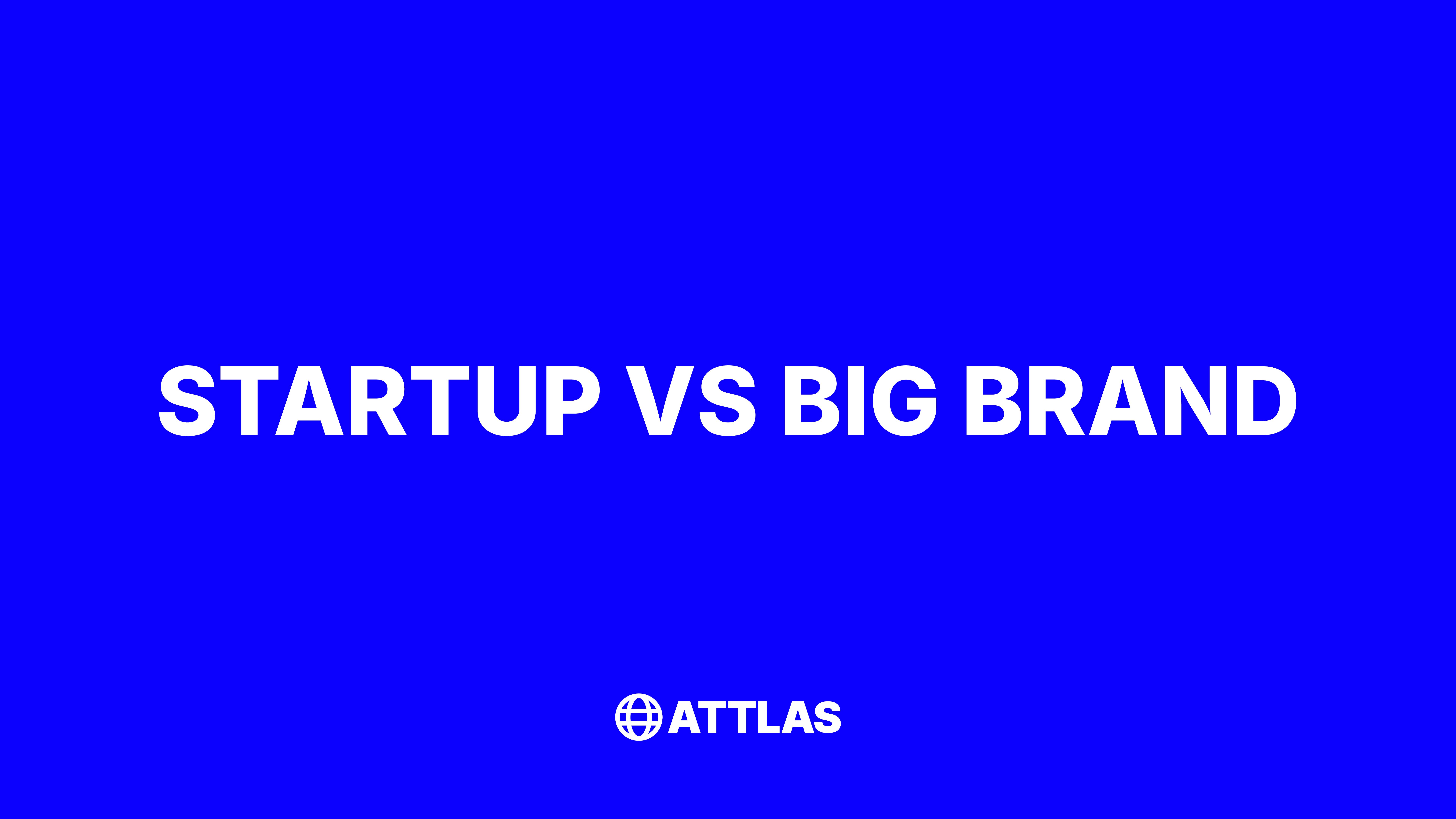 Branding for Startups vs Big Brands: The Differences That Really Matter