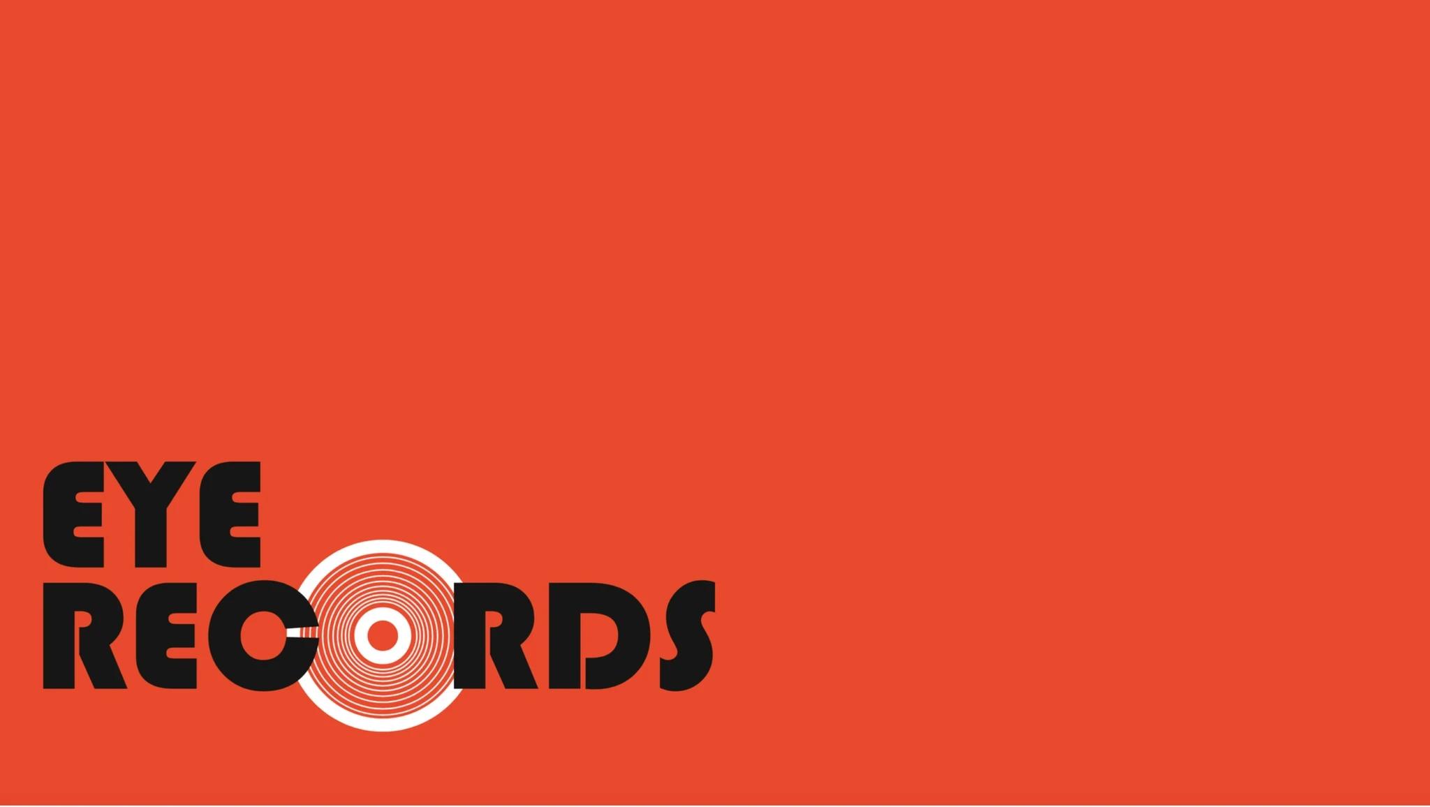 EYE Records — EYE Records