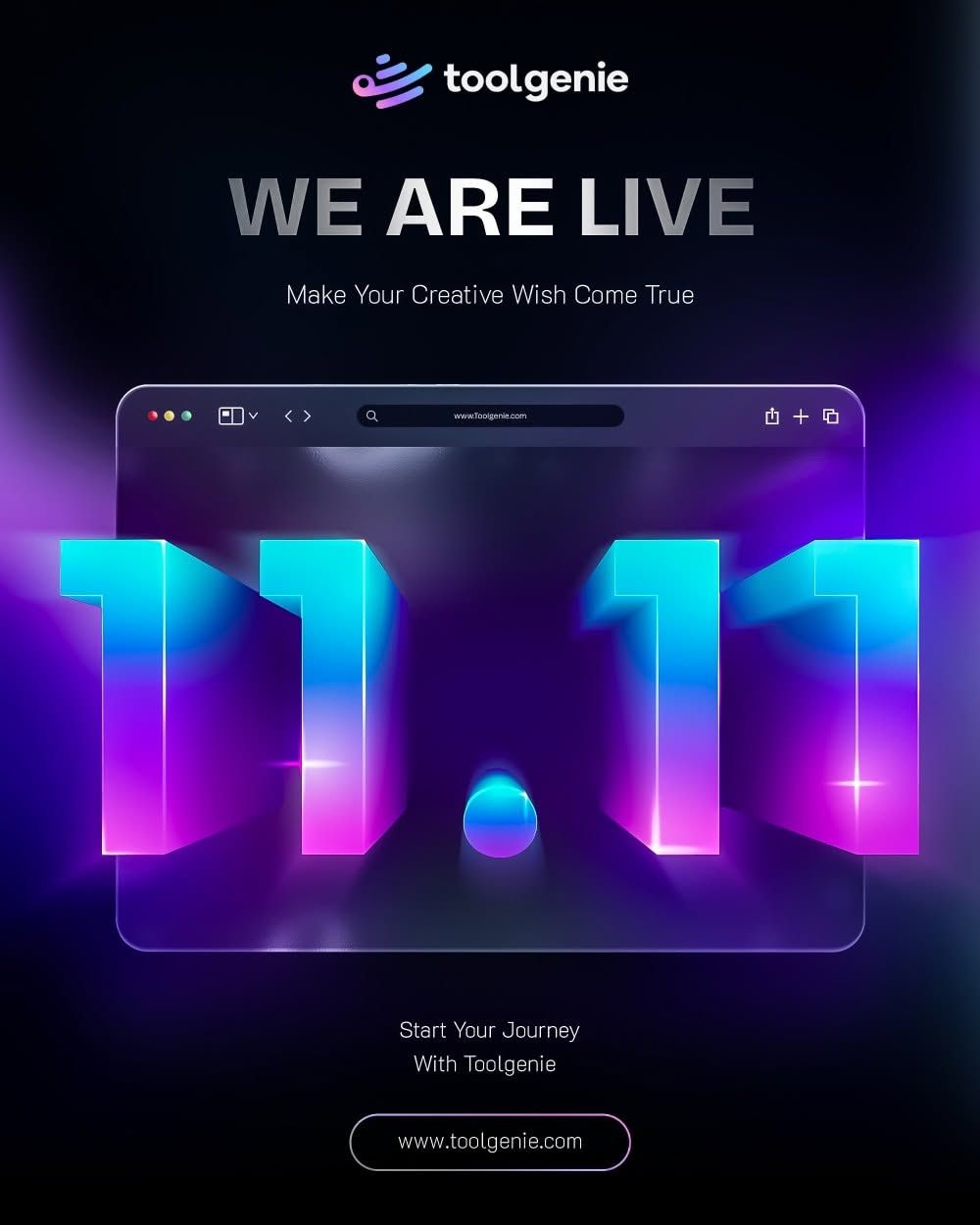 ToolGenie launch announcement graphic featuring the headline We Are Live, glowing 11.11 typography, and a futuristic browser interface.