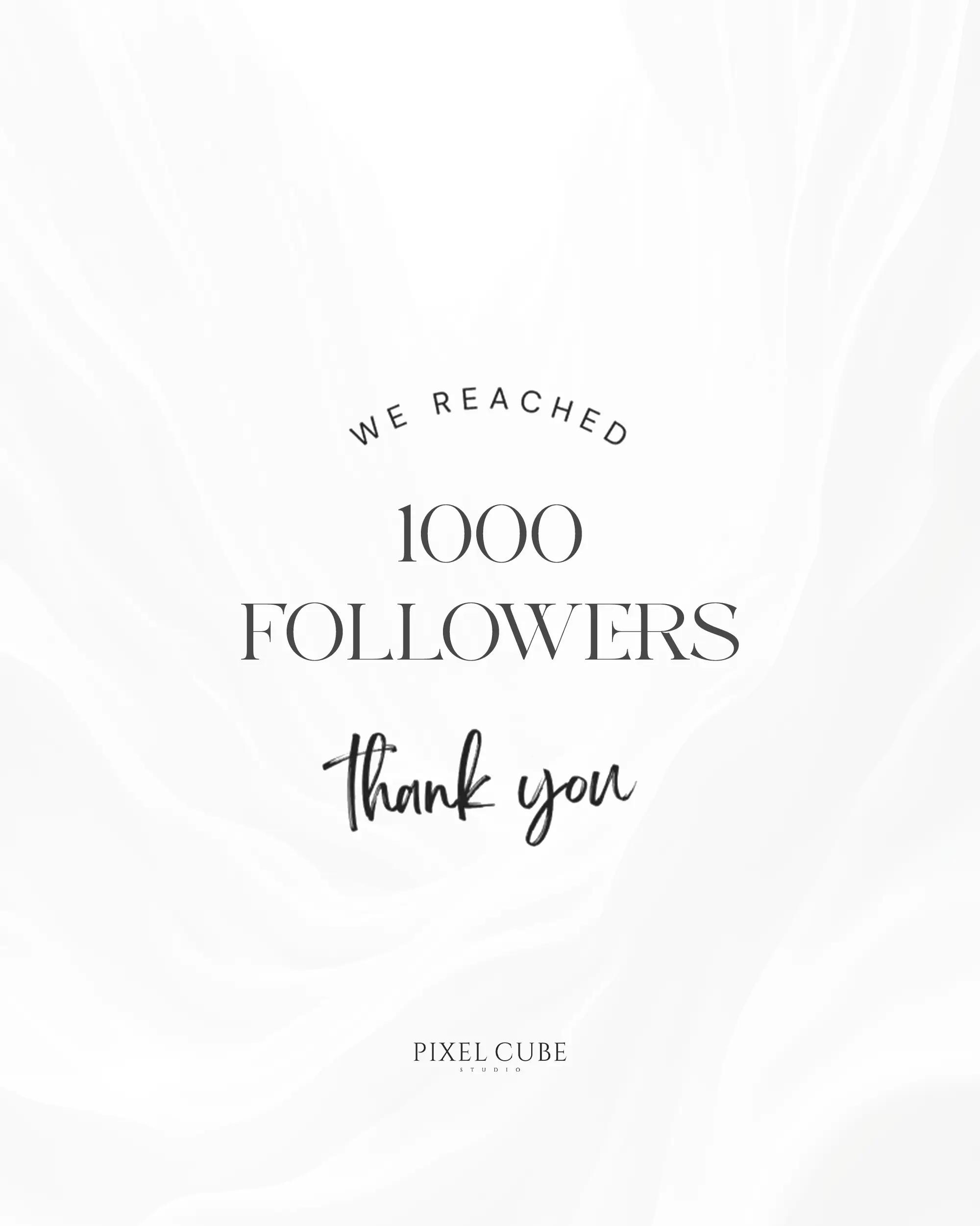 Minimal PixelCube Studio milestone graphic celebrating 1,000 followers with an elegant thank-you message on a white background.