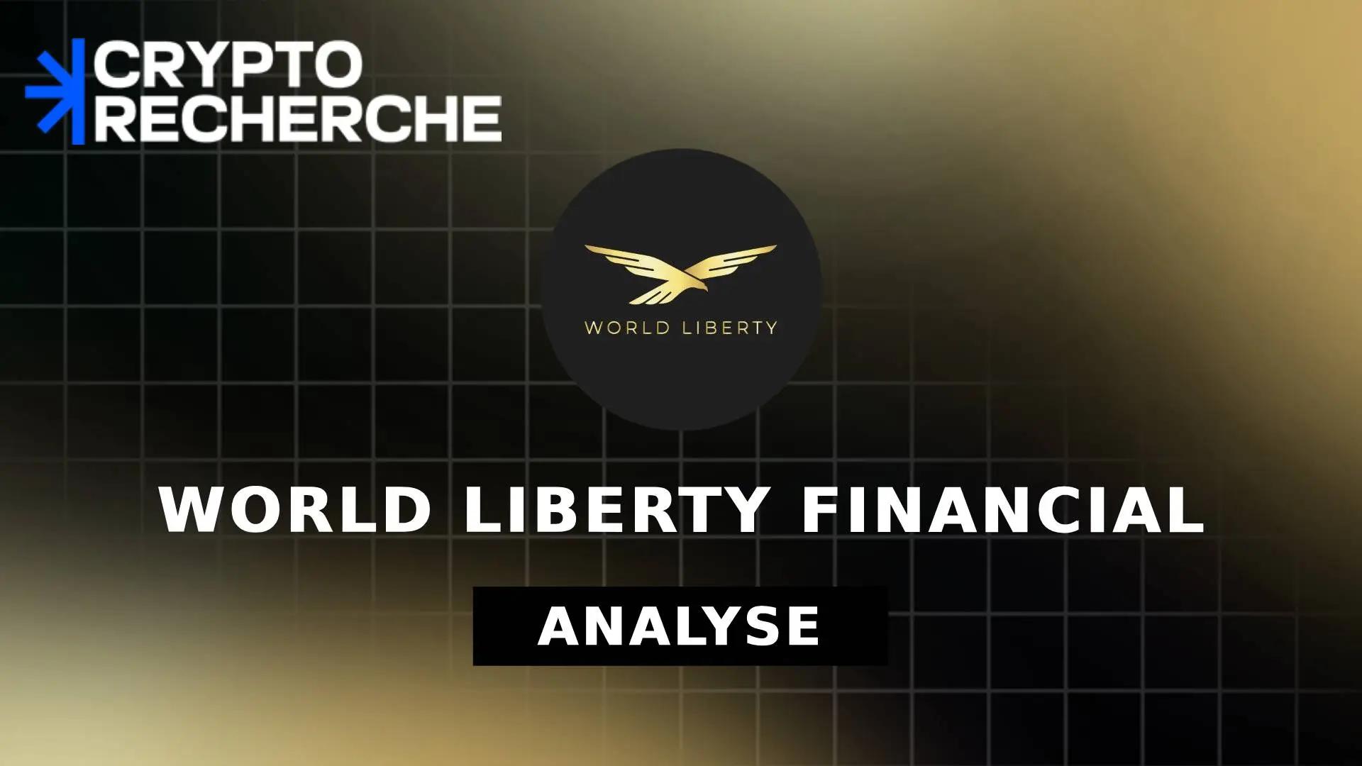Analyse projet : World Liberty Financial ($WLFI)
