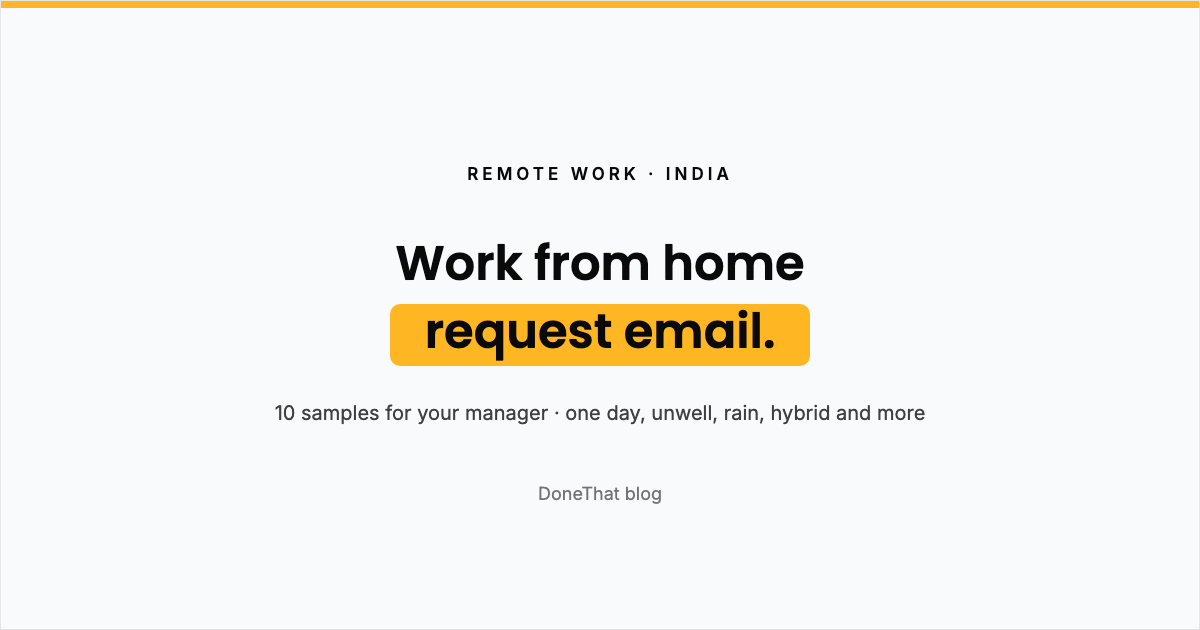 Title card reading Work from home request email, 10 samples for your manager: one day, unwell, rain, hybrid and more, on the DoneThat blog.