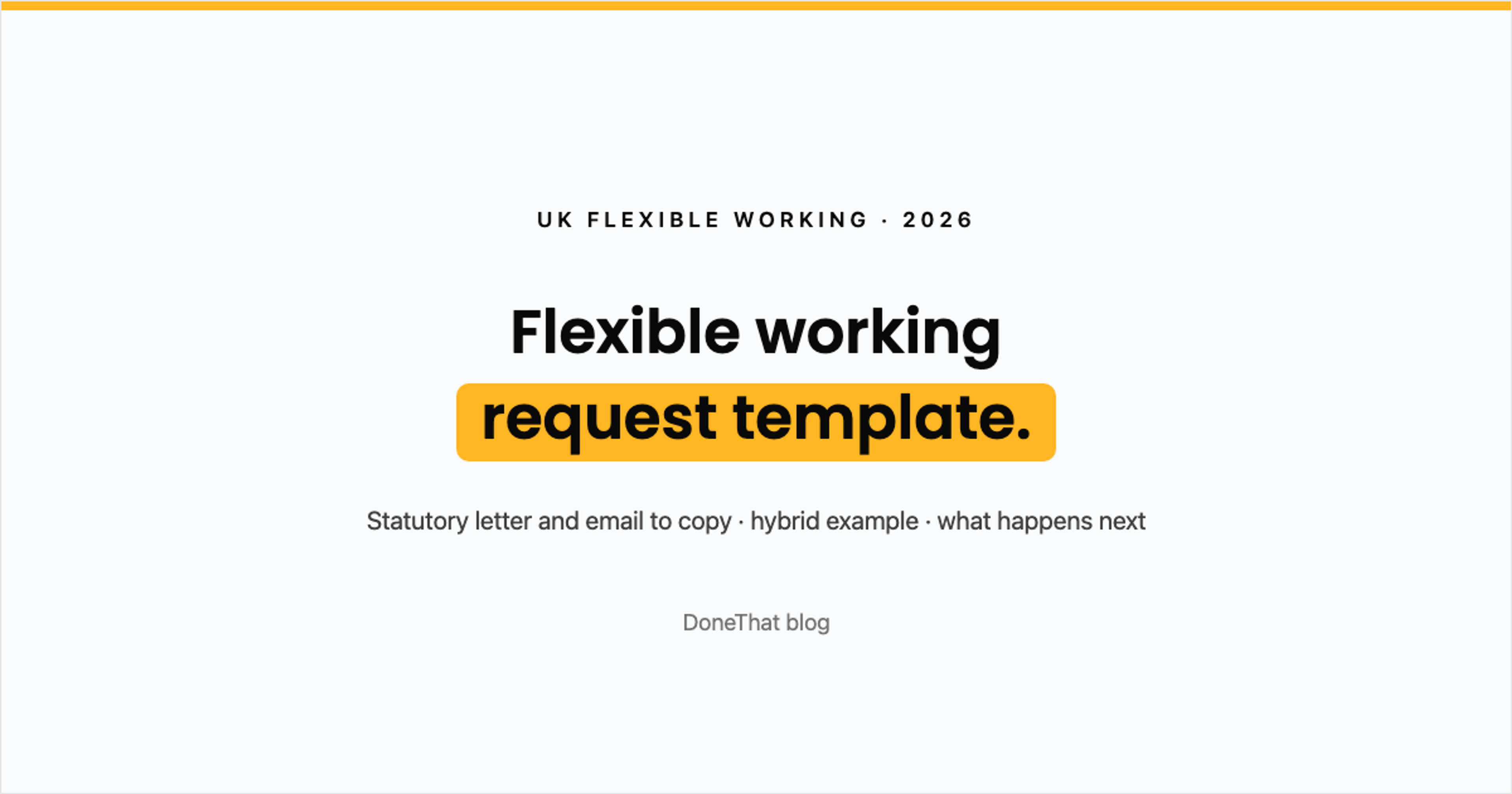 Title card reading Flexible working request template: statutory letter and email to copy, hybrid example and what happens next, on the DoneThat blog.