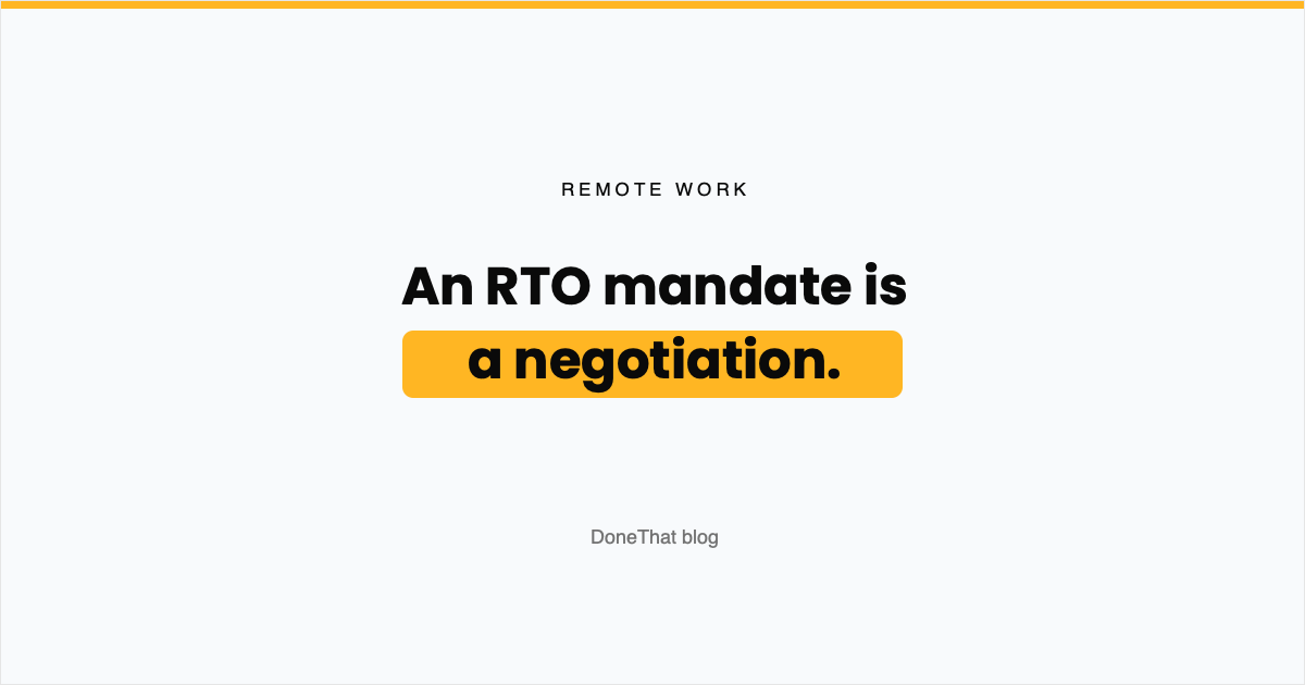 Title card reading “An RTO mandate is a negotiation” under a Remote Work label, from the DoneThat blog.