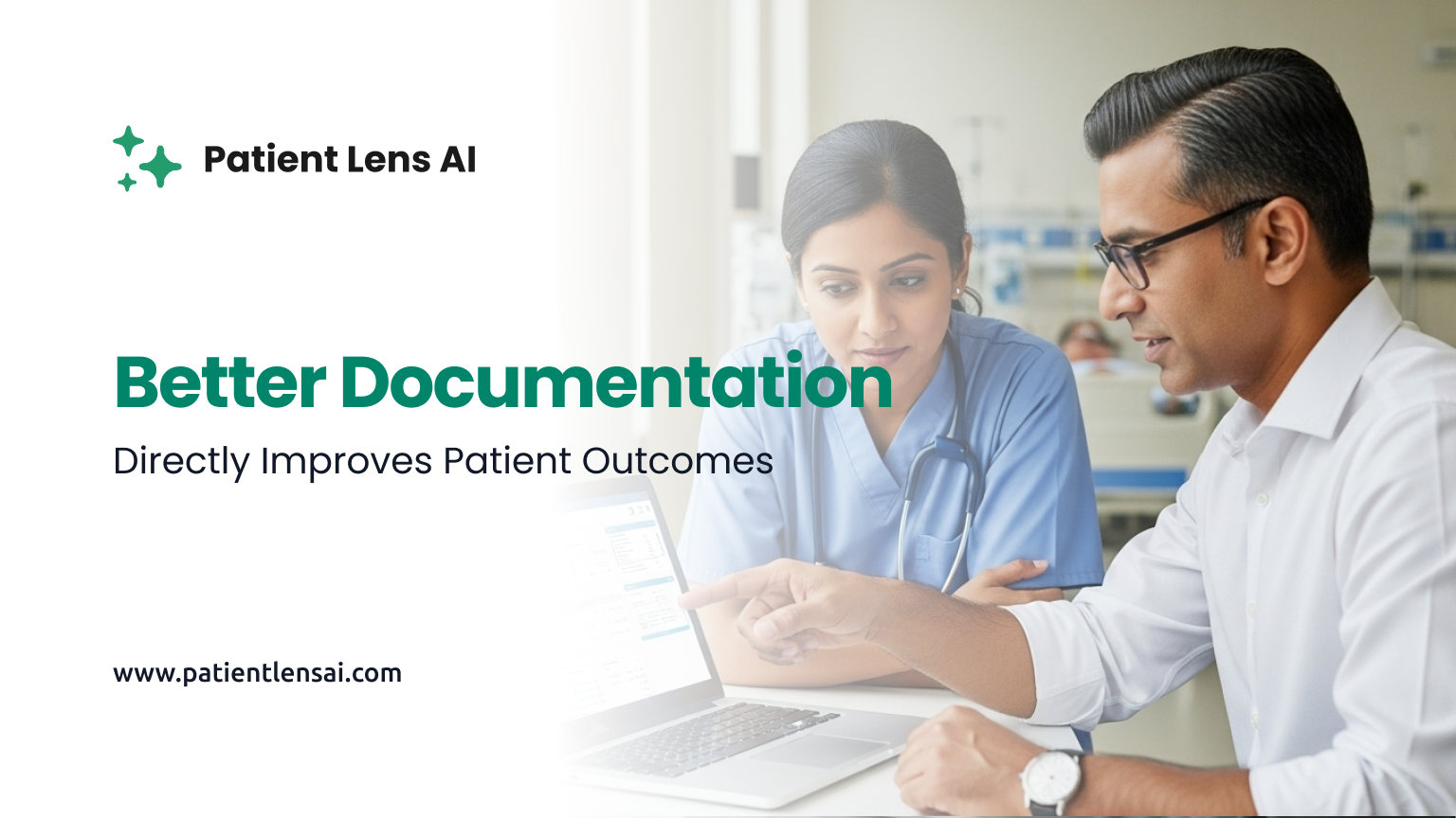 How Better Documentation Directly Improves Patient Outcomes