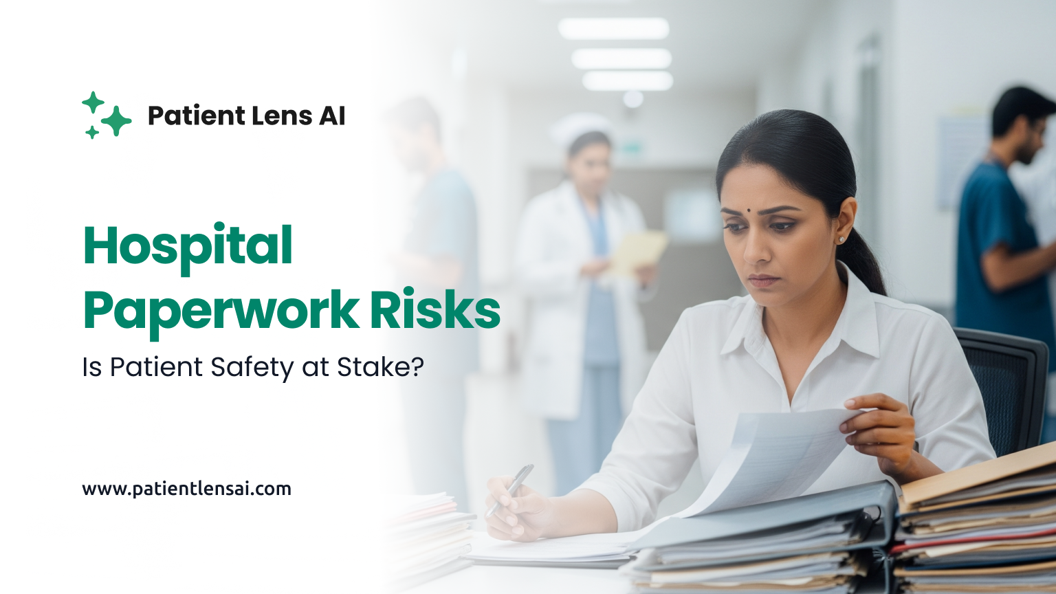 Is Your Hospital's Paperwork Putting Patients at Risk?
