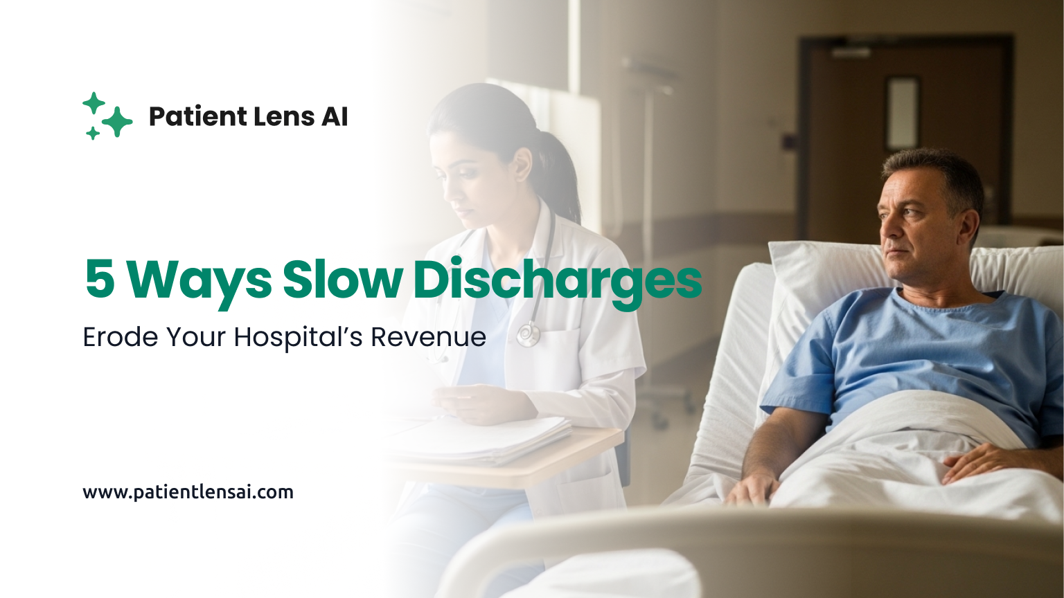 5 Ways Slow Discharges Erode Your Hospital’s Revenue