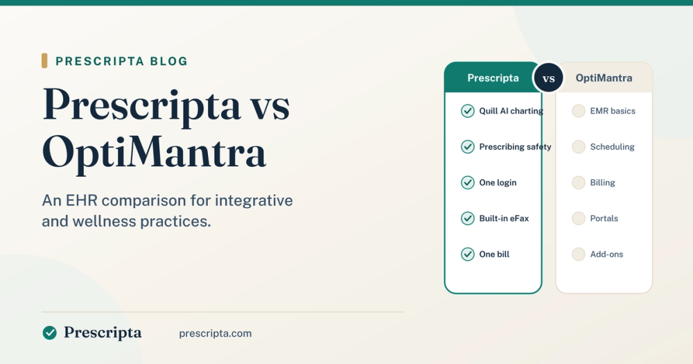Prescripta vs OptiMantra blog cover comparing EHR features for integrative and wellness practices