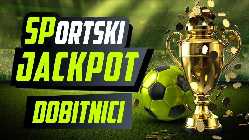 POGLEDAJ DOBITNIKE SPORT JACKPOT-A