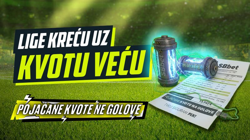ISKORISTI POJAČANE KVOTE NA GOLOVE