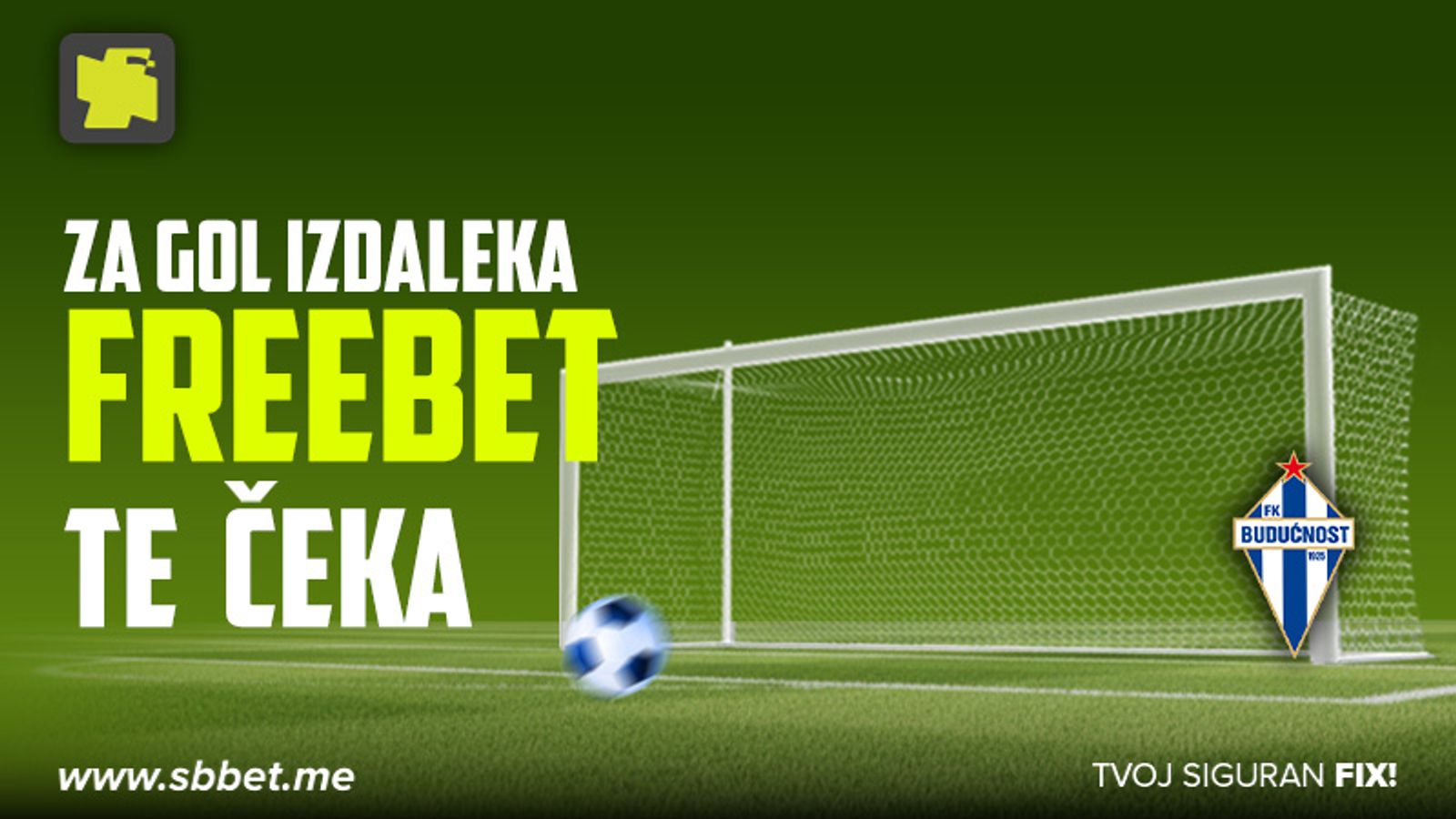 ZA GOL IZDALEKA FREE BET TE ČEKA!