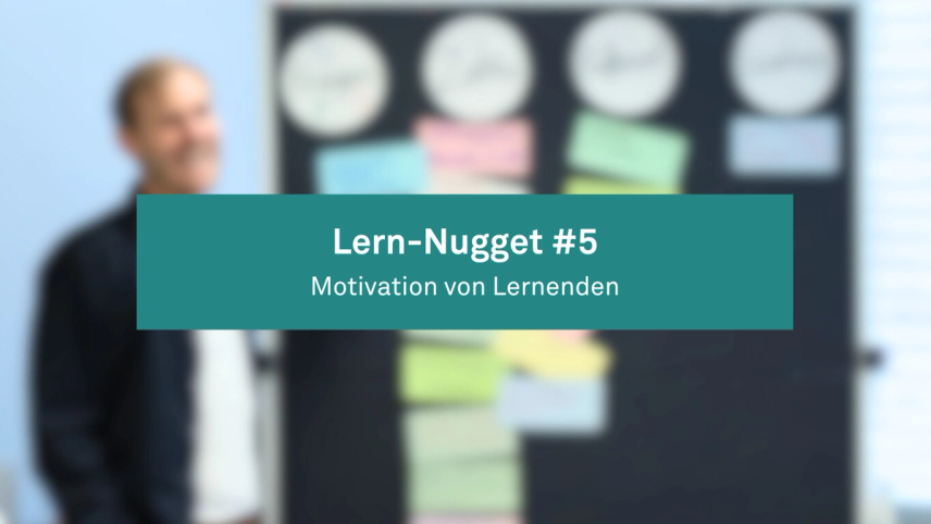 Lern-Nugget #5: Motivation von Lernenden