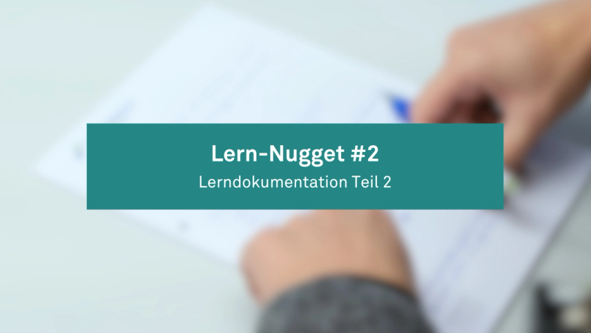 Lern-Nugget #2: Lerndokumentation Teil 2