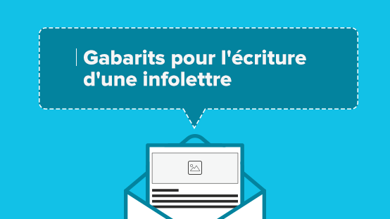 3 gabarits de texte pour l'écriture d'une infolettre