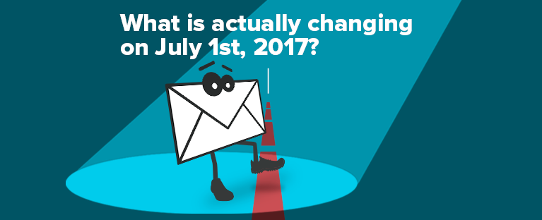 The end of the transition period for CASL: What is actually changing on July 1st, 2017?