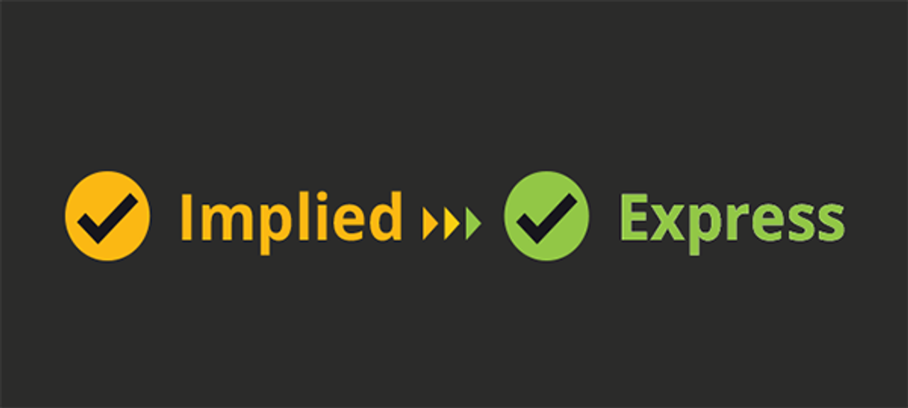 Turning implied consent into express consent