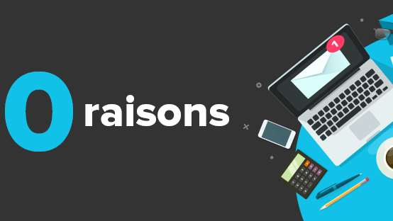 10 raisons pour lesquelles vous devriez faire du marketing courriel une priorité sans plus tarder