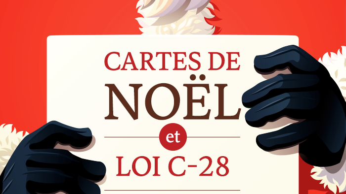 Envoyer des cartes de Noël à l’ère de la loi C-28