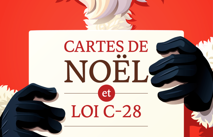 Envoyer des cartes de Noël à l’ère de la loi C-28