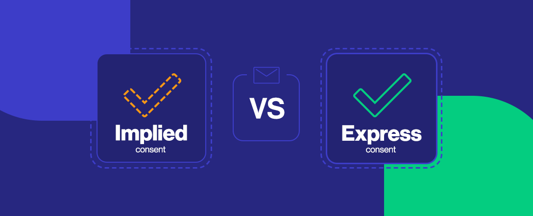 Implied Consent and Express Consent: What's the Difference in Email Marketing?