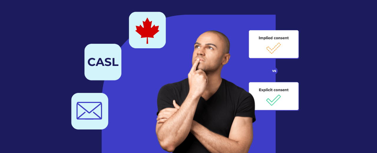 What is CASL? What You Must Know About Email Marketing in Canada