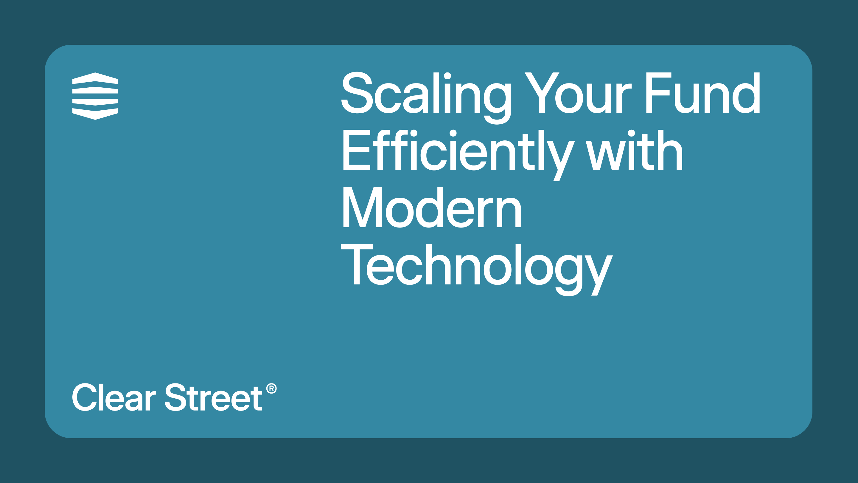 Clear Street — Speed, Transparency and Scale for Sophisticated Investors.™