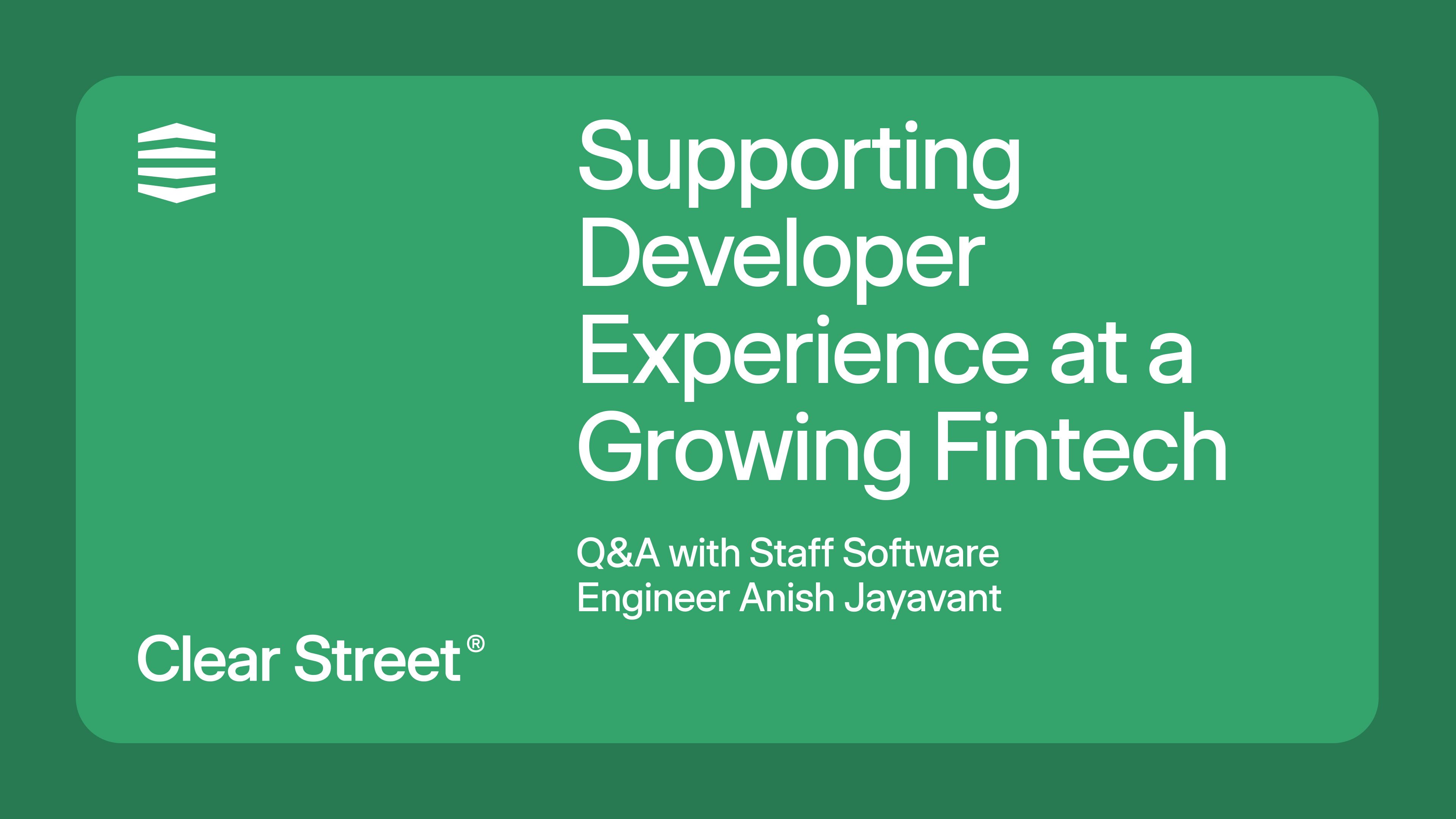 Supporting Developer Experience at a Growing Fintech | Clear Street ...